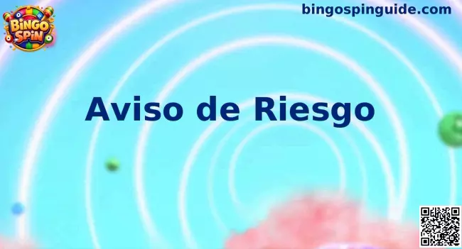 Aviso de riesgo Bingo Spin