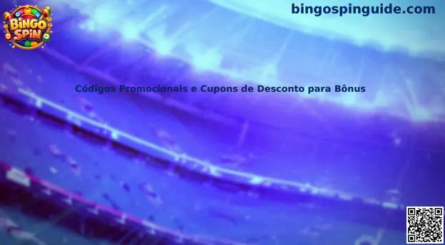 Códigos Promocionais e Cupons de Desconto para Bônus Bingo Spin