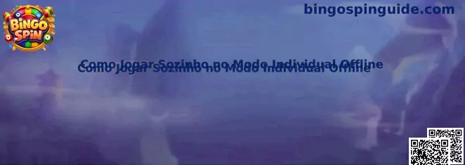 Como Jogar Sozinho no Modo Individual Offline Bingo Spin