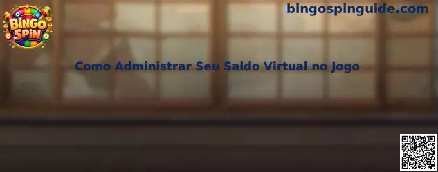 Administración del saldo virtual en Bingo Spin