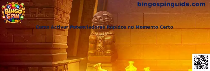 Como Activar Potenciadores Rápidos no Momento Certo en Bingo Spin