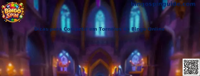 Dicas para Competir em Torneios de Bingo Online