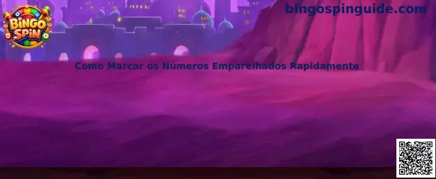 Bingo Spin Como Marcar os Números Emparelhados Rapidamente