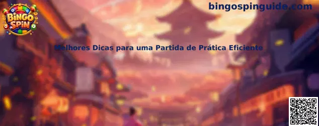 Consejos para una partida de práctica eficiente en Bingo Spin