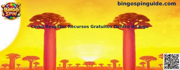Guía para resgatar recursos gratuitos dentro de Bingo Spin