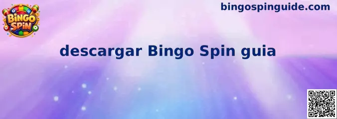 Guía de Bingo Spin para aprender mecánicas de juego