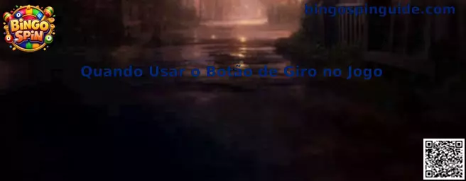 Quando Usar o Botão de Giro no Jogo en Bingo Spin