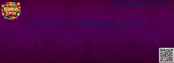 Funcionamiento de los rolos mecánicos de slots