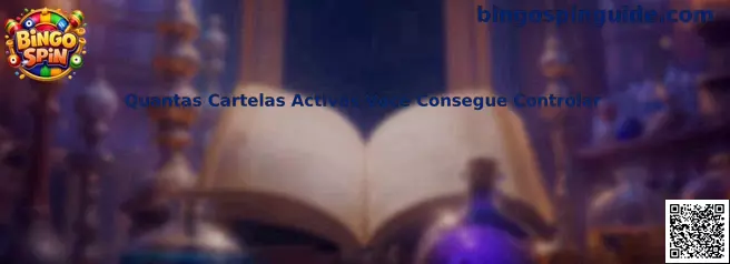 Quantas Cartelas Activas Você Consegue Controlar en Bingo Spin