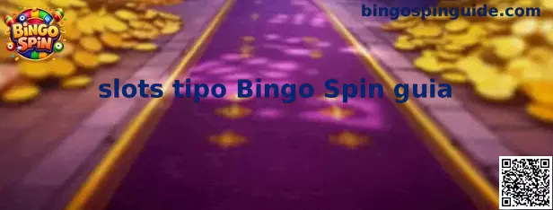 Ejemplo visual de slots tipo Bingo Spin guia