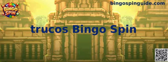 Guía visual de trucos y estrategias para Bingo Spin